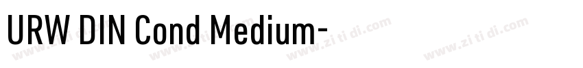 URW DIN Cond Medium字体转换 URW DIN Cond Medium字体转换